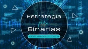 La mejor estrategia 💪 de Copytrading con IA para binarias 📊