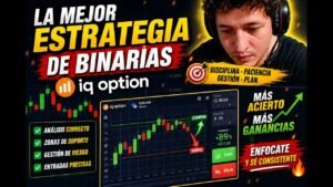 APLICANDO LA MEJOR ESTRATEGIA DE BINARIAS – IQ OPTION
