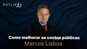 Marcos Lisboa: “Não tem escapatória que não passe pela política” | Outliers InfoMoney