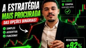 🔥 Estratégia para Opções Binárias que Uso nas Minhas Entradas