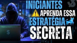 A ESTRATÉGIA SECRETA PARA INICIANTES LUCRAR EM DÓLAR NAS OPÇÕES BINÁRIAS