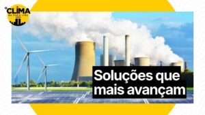 A transição energética já começou — mas não no mesmo ritmo para todos  | O Clima na Faria Lima