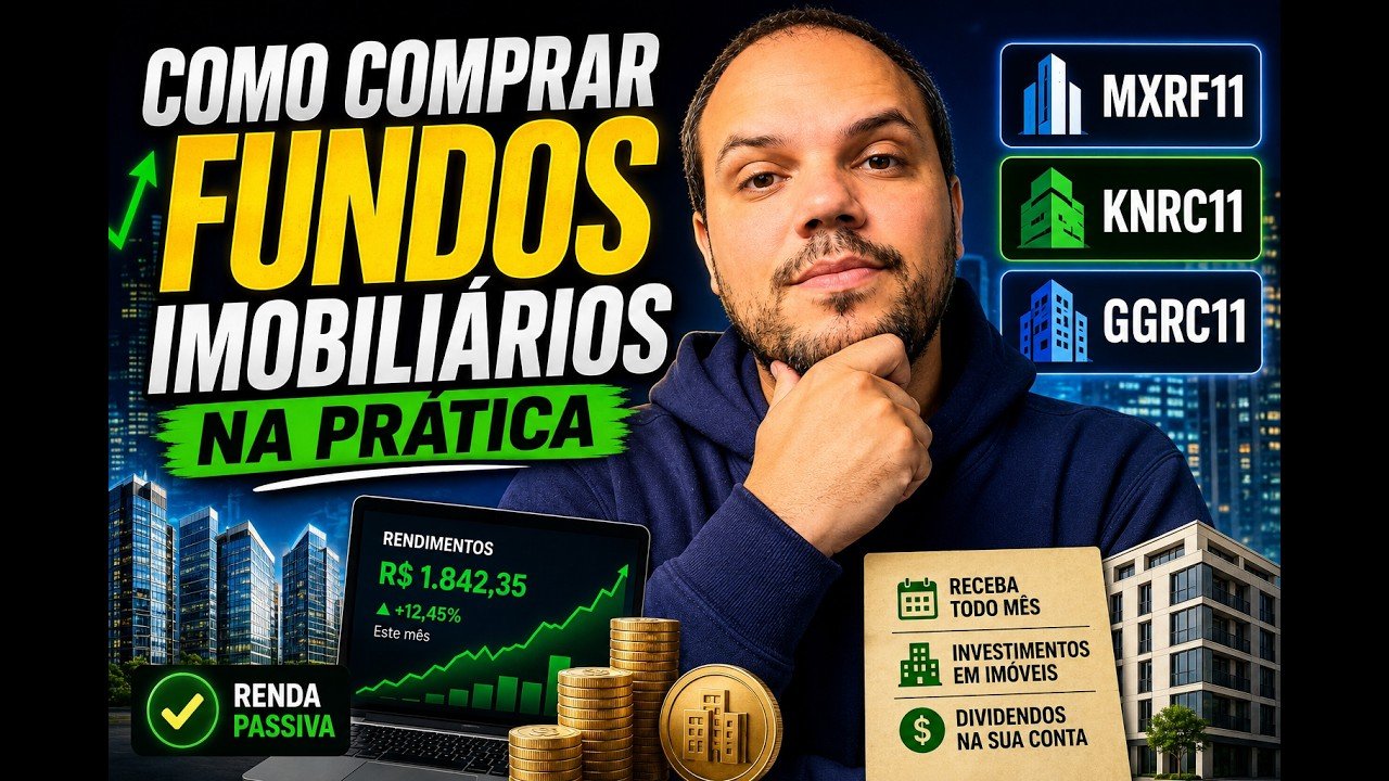 Como Comprar Fundos Imobiliários (FIIs) na Prática | Passo a Passo para Iniciantes 2026