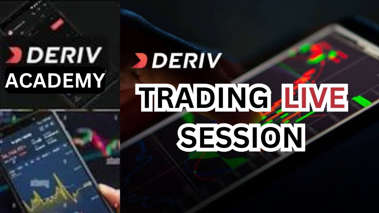 DERIV LIVE TRADING SESSION