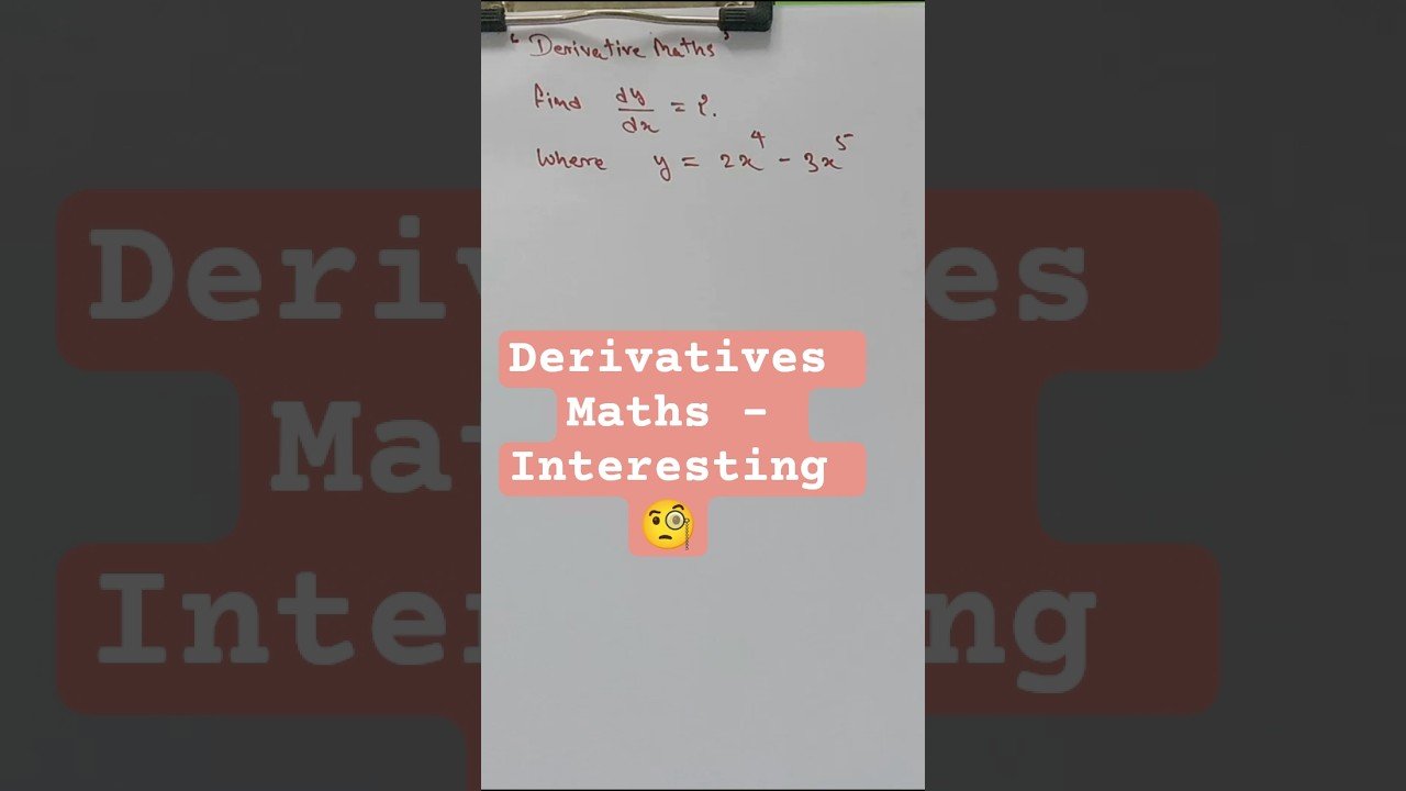 Derivatives Maths 🔢