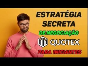 Estratégia Secreta de Negociação no Quotex para iniciantes