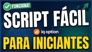 FUNCIONA! ESTRATÉGIA com SCRIPT 98% ASSERTIVO para INICIANTES de OPÇÕES BINARIAS IQ OPTION