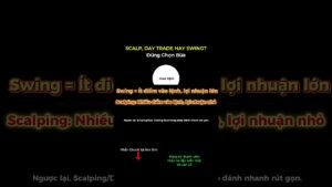 Scalp, day Trade Hay Swing? Đừng Chọn Bừa  #tiendientu #trading