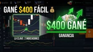 💰 GANÉ $400 EN IQ OPTION CON SOLO 2 INDICADORES  LA ESTRATEGIA MÁS PODEROSA DE OPCIONES BINARIAS
