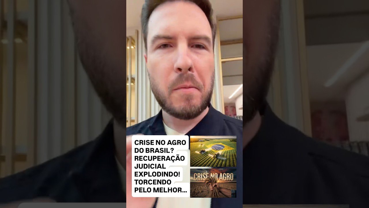 CRISE NO AGRO BRASILEIRO? O que está acontecendo?