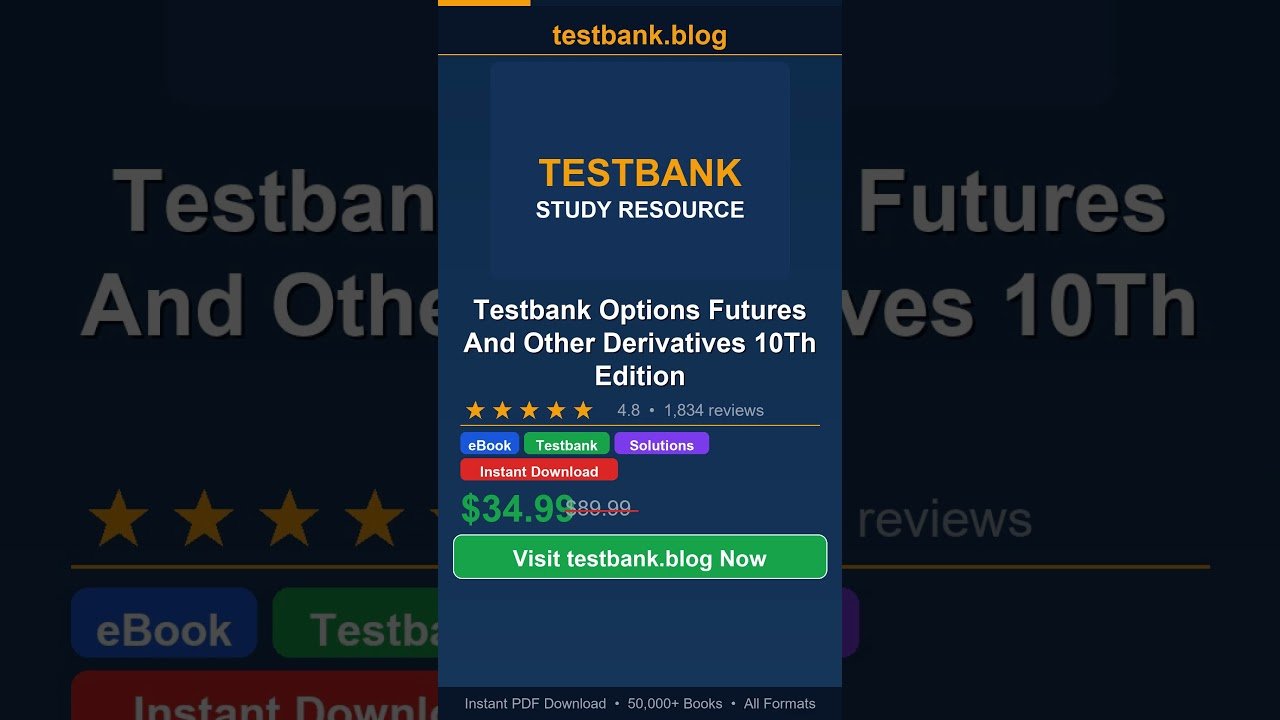 Study Guide: Testbank Options Futures And Other Derivatives 10Th Edition