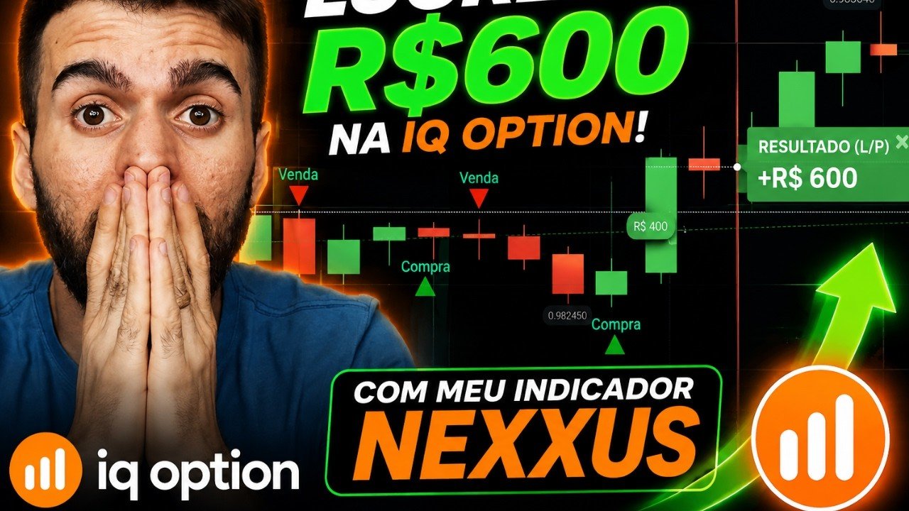 IQ OPTION: MAIS R$ 600 P/DIA COM INDICADOR NEXXUS