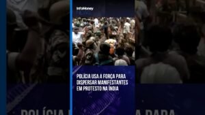 Polícia usa a força para dispersar manifestantes em protesto na Índia | InfoMoney News