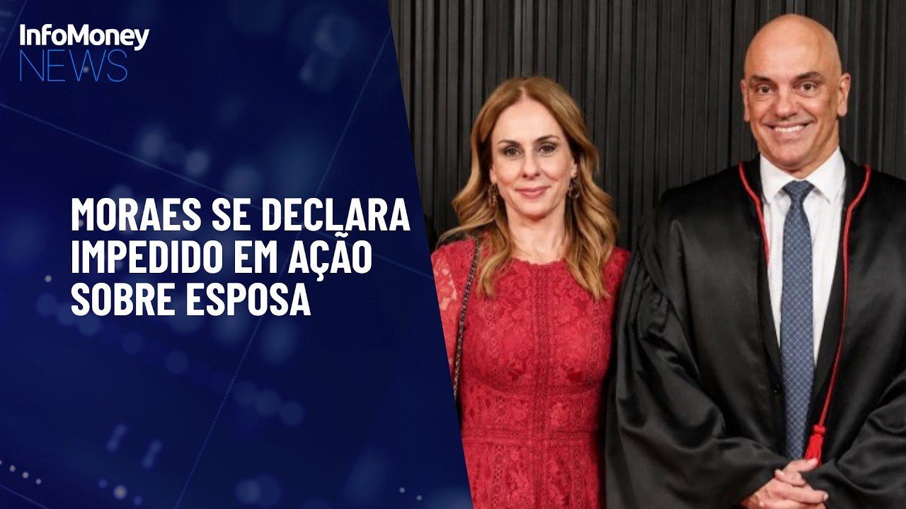 Alexandre de Moraes se declara impedido em ação sobre esposa | InfoMoney News
