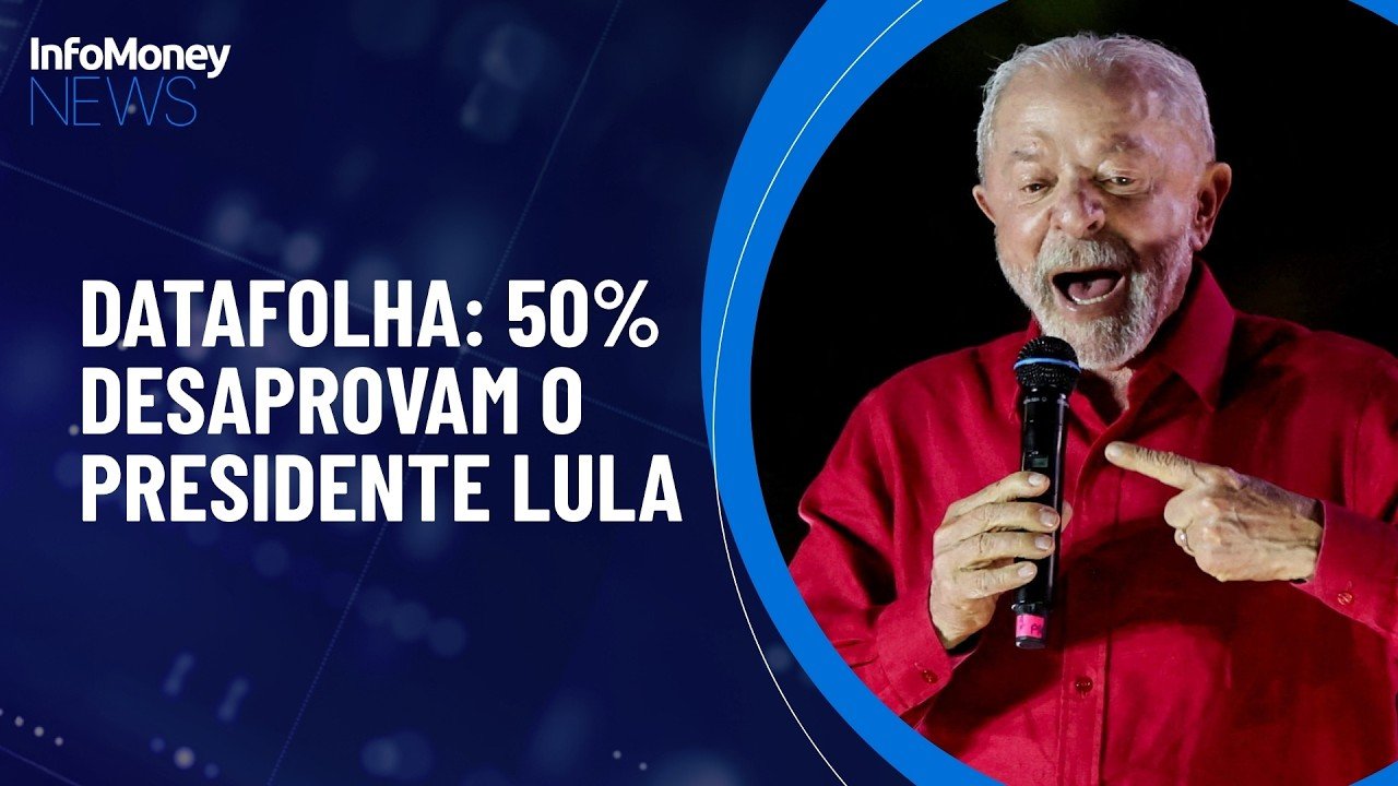 Datafolha: 50% desaprovam governo Lula; aprovação chega a 48% | InfoMoney News