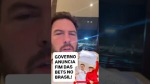 FIM DAS BETS NO BRASIL! Anúncio oficial.