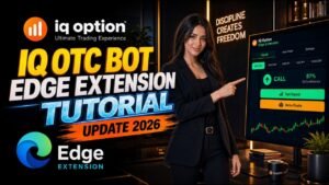 IQ OTC Bot Edge Edge Extension Tutorial (Update 2026)