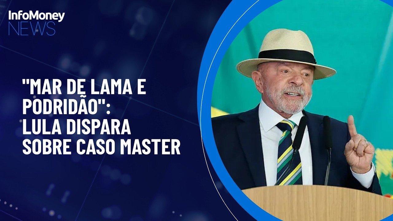 Lula chama caso Master de “mar de lama” e fala em orgia e corrupção | InfoMoney News