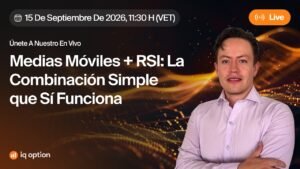 Medias Móviles + RSI: La Combinación Simple que Sí Funciona | IQ Option