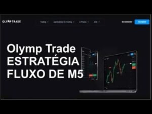 Olymp Trade – Estratégia de Fluxo em M5 – Opções Binárias