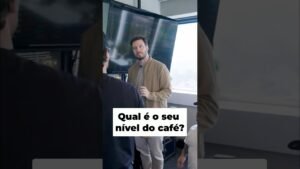 Qual é o seu nível do café?