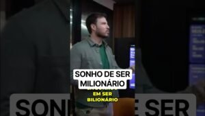 Sonho de ser bilionário