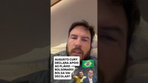 CURY DECLARA APOIO AO FLÁVIO (bolsa vai disparar?)