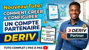 Devenir partenaire Deriv et gagner de revenus passive sur internet. Voici comment créer votre compte