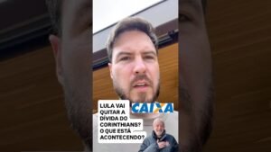 LULA VAI QUITAR A DIVIDA DO CORINTHIANS? (o que está acontecendo?)