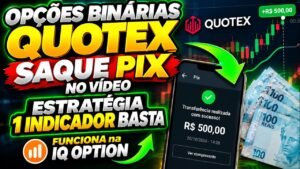 QUOTEX: Saque PIX no Vídeo + Estratégia com 1 Indicador!